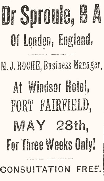 Dr. Sproule Ad from Fort Fairfield Review 25 May 1894